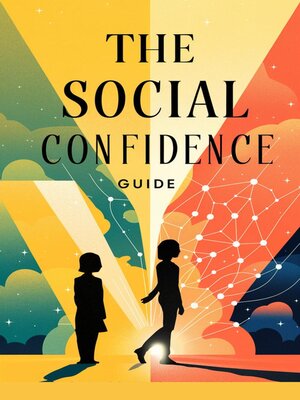 cover image of The Social Confidence Guide